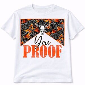 You Proof Western Graphic T Shirt Trendy Boutique Style Tee Womens White